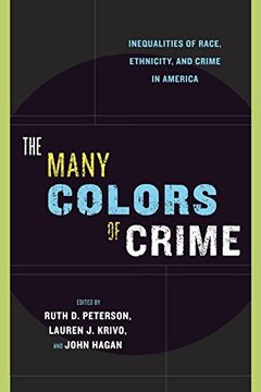 portada The Many Colors of Crime: Inequalities of Race, Ethnicity and Crime in America (New Perspectives in Crime, Deviance, and Law) (en Inglés)