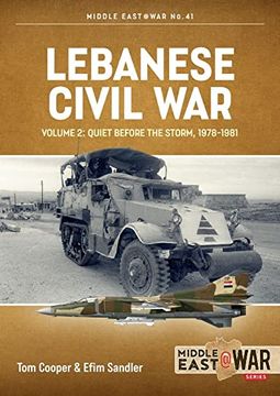portada Lebanese Civil War: Volume 2 - Quiet Before the Storm, 1978-1981 (en Inglés)