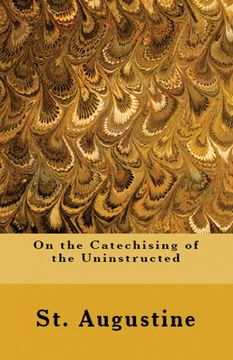 portada On the Catechising of the Uninstructed (en Inglés)