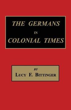 portada The Germans in Colonial Times (en Inglés)