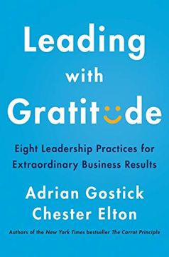 portada Leading With Gratitude: Eight Leadership Practices for Extraordinary Business Results (in English)