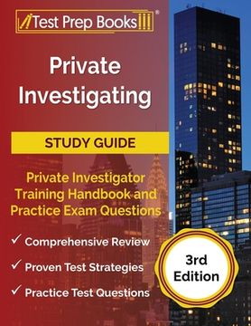 portada Private Investigating Study Guide: Private Investigator Training Handbook and Practice Exam Questions [3rd Edition] (in English)