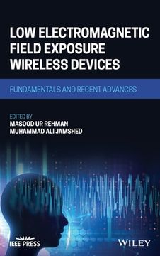 portada Low Electromagnetic Field Exposure Wireless Devices: Fundamentals and Recent Advances (en Inglés)