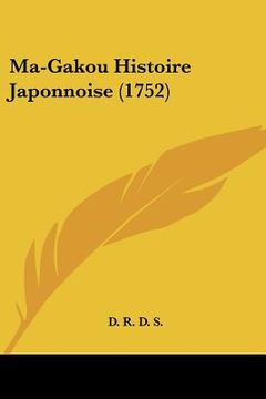 portada Ma-Gakou Histoire Japonnoise (1752) (in French)