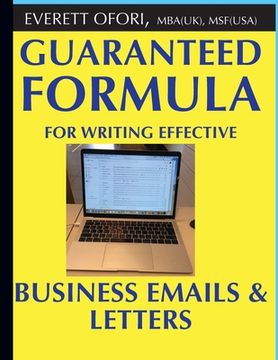 portada Guaranteed Formula for Writing Effective Business Emails & Letters (en Inglés)
