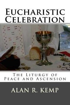 portada Eucharistic Celebration: Liturgy of Peace and Ascension (en Inglés)