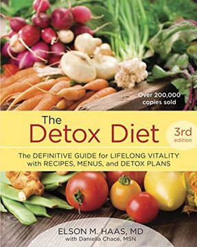 portada The Detox Diet: The Definitive Guide for Lifelong Vitality With Recipes, Menus, and Detox Plans 