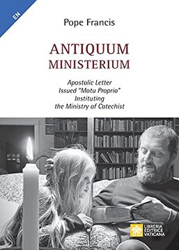portada Antiquum Ministerium. Apostolic Letter Issued «Motu Proprio». Instituting the Ministry of Catechist (Documenti Papali) (in English)