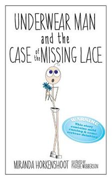 portada Underwear Man and the Case of the Missing Lace (en Inglés)