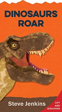 portada Dinosaurs Roar: Lift-The-Flap and Discover (en Inglés)