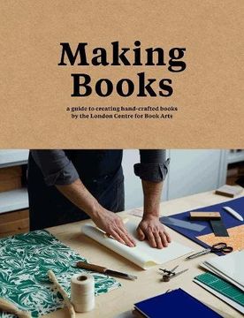 portada Making Books: A guide to creating hand-crafted books (en Inglés)