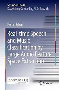portada Real-Time Speech and Music Classification by Large Audio Feature Space Extraction (Springer Theses) (in English)