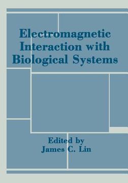 portada Electromagnetic Interaction with Biological Systems (en Inglés)
