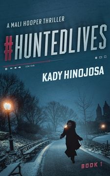 portada #HuntedLives: A Thriller (en Inglés)