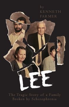 portada Lee: The Tragic Story of a Family Broken by Schizophrenia (en Inglés)