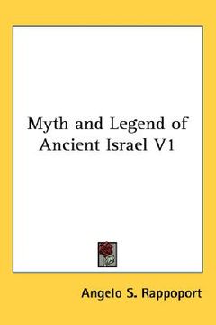 portada myth and legend of ancient israel volume 1 (en Inglés)