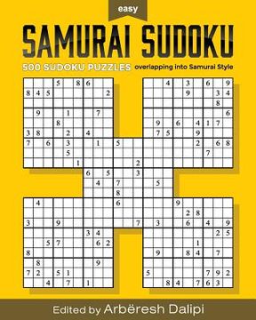 portada Samurai Sudoku Puzzle Book: 500 Easy Puzzles overlapping into 100 samurai style (en Inglés)