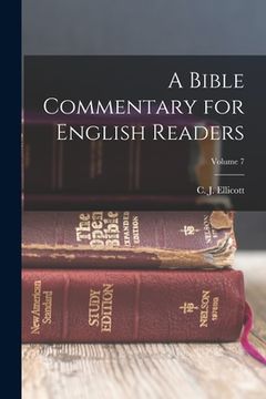 portada A Bible Commentary for English Readers; Volume 7 (in English)