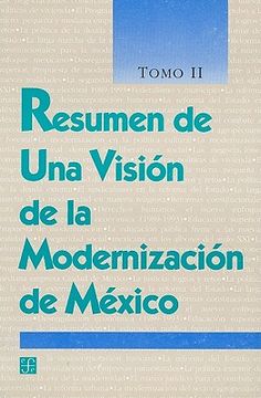 portada Resumen de una Vision de la Modernizacion de Mexico, Tomo ii