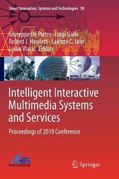 portada Intelligent Interactive Multimedia Systems and Services: Proceedings of 2018 Conference (in English)