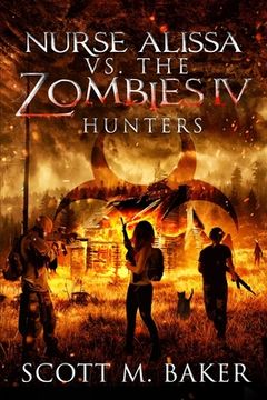 portada Nurse Alissa vs. the Zombies IV: Hunters (en Inglés)