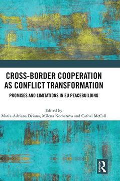 portada Cross-Border Cooperation as Conflict Transformation: Promises and Limitations in eu Peacebuilding (en Inglés)