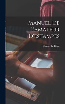 portada Manuel De L'amateur D'estampes (en Francés)