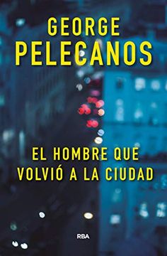 portada El Hombre Que Volvió a la Ciudad (in Spanish)