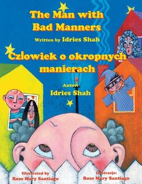 portada The Man with Bad Manners / Czlowiek o okropnych manierach: Bilingual English-Polish Edition / Wydanie dwujęzyczne angielsko-polskie