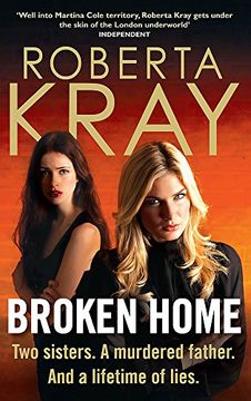 portada Broken Home: Two Sisters. A Murdered Father. And a Lifetime of Lies (en Inglés)