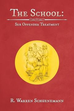 portada The School: Sex Offender Treatment (en Inglés)
