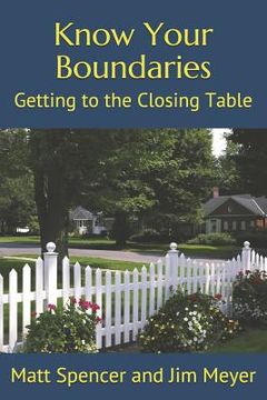 portada Know Your Boundaries: Getting to the Closing Table (in English)