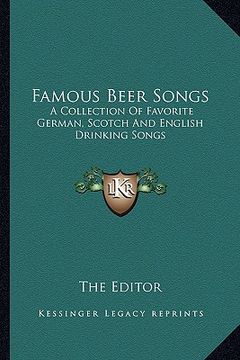portada famous beer songs: a collection of favorite german, scotch and english drinking songs