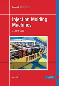 portada Injection Molding Machines 4e: A User's Guide (en Inglés)