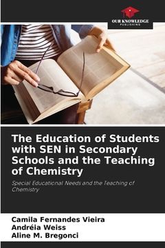 portada The Education of Students with SEN in Secondary Schools and the Teaching of Chemistry (en Inglés)