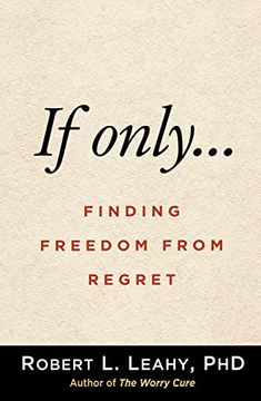 portada If Only…: Finding Freedom From Regret (en Inglés)