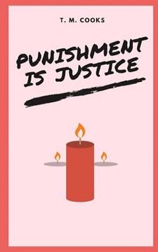 portada Punishment is Justice (en Inglés)