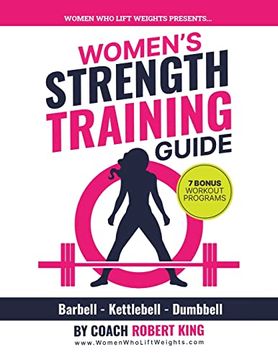 portada Women'S Strength Training Guide: Barbell, Kettlebell & Dumbbell Training for Women (in English)