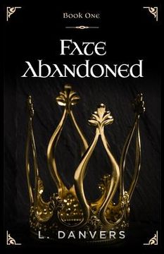portada Fate Abandoned (Book 1 of the Fate Abandoned Series) (en Inglés)