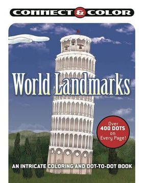 portada Connect and Color: World Landmarks: An Intricate Coloring and Dot-to-Dot Book