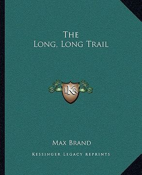 portada the long, long trail (in English)