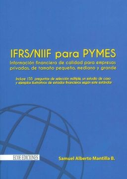 portada IFRS / NIIF Para Pymes Información Financiera de Calidad Para Empresas Privadas de Tamaño Pequeño Mediano y Grande (in Spanish)