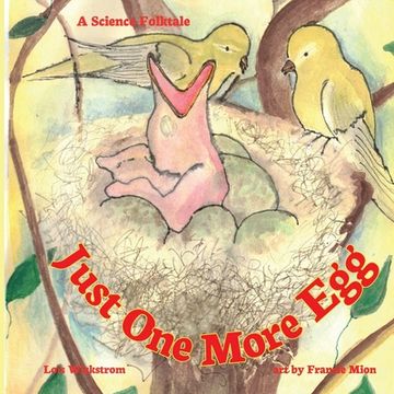 portada Just One More Egg: A Science Folktale (en Inglés)