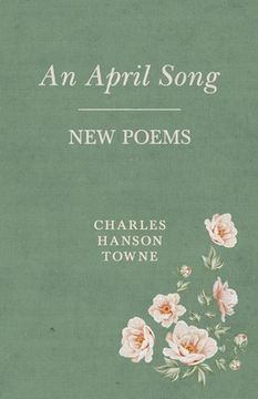 portada An April Song: New Poems (en Inglés)