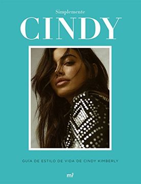 portada Simplemente Cindy: Guía de estilo,de Cindy Kimberly (Spanish Edition)