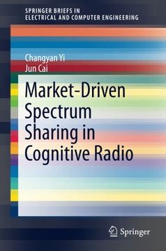 portada Market-Driven Spectrum Sharing in Cognitive Radio (Springerbriefs in Electrical and Computer Engineering) (en Inglés)
