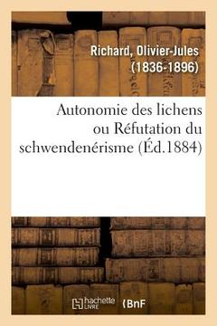 portada Autonomie Des Lichens Ou Réfutation Du Schwendenérisme (en Francés)