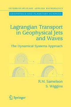 portada lagrangian transport in geophysical jets and waves: the dynamical systems approach (en Inglés)