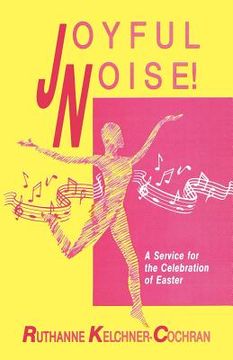 portada joyful noise: a service for the celebration of easter (in English)