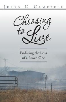 portada Choosing to Live: Enduring the Loss of a Loved One (en Inglés)